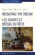 Mediating the Dream - Les genres et médias du rêve