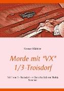 Morde mit "VX" 1/3 - Troisdorf