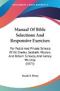 Manual Of Bible Selections And Responsive Exercises