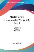 Martin Greifs Gesammelte Werke V3, Part 2