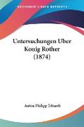 Untersuchungen Uber Konig Rother (1874)