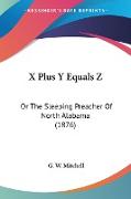 X Plus Y Equals Z