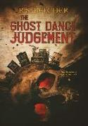 The Ghost Dance Judgement