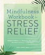 Mindfulness Workbook for Stress Relief