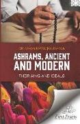 Ashrams, Ancient and Modern: Their Aims and Ideals