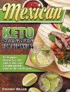 Mexican Keto Cookbook For Beginners