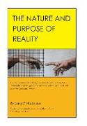 The Nature and Purpose of Reality