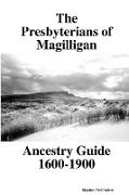 The Presbyterians of Magilligan Ancestry Guide 1600-1900