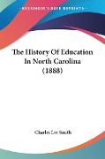 The History Of Education In North Carolina (1888)