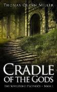 Cradle Of The Gods (The Soulstone Prophecy Book 1)
