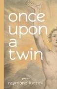 once upon a twin – poems