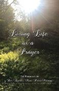 Living Life as a Prayer