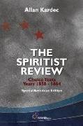 The Spiritist Review, Choice Texts 1858-1864