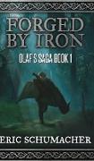Forged By Iron (Olaf's Saga Book 1)