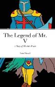 The Legend of Mr. V