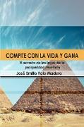 Compite con la vida y gana