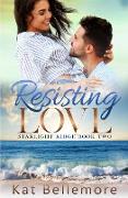 Resisting Love