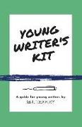 Young Writer's Kit: A Guide for Young Writers
