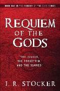 Requiem of the Gods: The fallen, the forgotten, and the damned