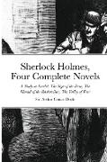 Sherlock Holmes, Four Complete Novels