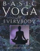 Basic Yoga for Everybody: Kit: 84 Cards with Accompanying Handbook [With 84 Color-Coded Cards]