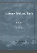 Incarnate Spirit and Earth