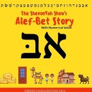 The ShevonYah Show's Alef-Bet Story Book