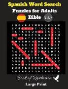 Spanish Word Search Puzzles For Adults: Bible Vol. 5 Book of Revelation, Large Print