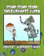 Stomp, Stomp, Stomp: The Elephants' Lunch