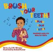 Brush Your Teeth, Brush Your Teeth: Brandon's Song for Healthy Teeth