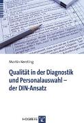 Qualität in der Diagnostik und Personalauswahl – der DIN-Ansatz