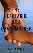 Heartache of a Grandmother