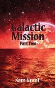 Galactic Mission Part Two