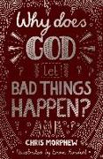 Why Does God Let Bad Things Happen?