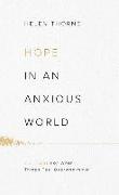 Hope in an Anxious World