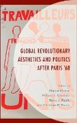 Global Revolutionary Aesthetics and Politics after Paris '68