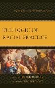 The Logic of Racial Practice