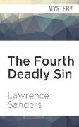 The Fourth Deadly Sin