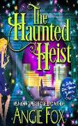 The Haunted Heist