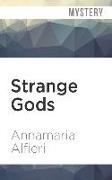 Strange Gods: A Mystery