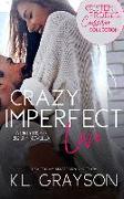 Crazy Imperfect Love: A Dirty Dicks - Big Sky Novella