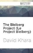 The Bleiberg Project (Le Project Bleiberg)