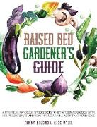 Raised Bed Gardener's Guide