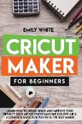 Cricut Maker for Beginners