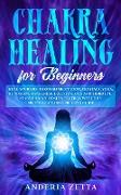 CHAKRA HEALING FOR BEGINNERS