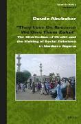 "They Love Us Because We Give Them Zak&#257,t: The Distribution of Wealth and the Making of Social Relations in Northern Nigeria