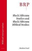 Black/Africana Studies and Black/Africana Biblical Studies
