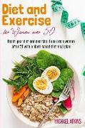 Diet and Exercise for Women Over 50: Reset your diet and exercise if you are a woman after 50 with a plant-based diet meal plan