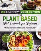 The Plant-Based Diet Cookbook for Beginners