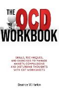 The OCD (OBSESSIVE-COMPULSIVE DISORDER) Workbook